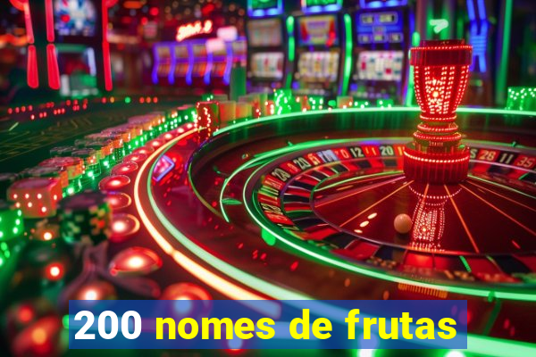 200 nomes de frutas